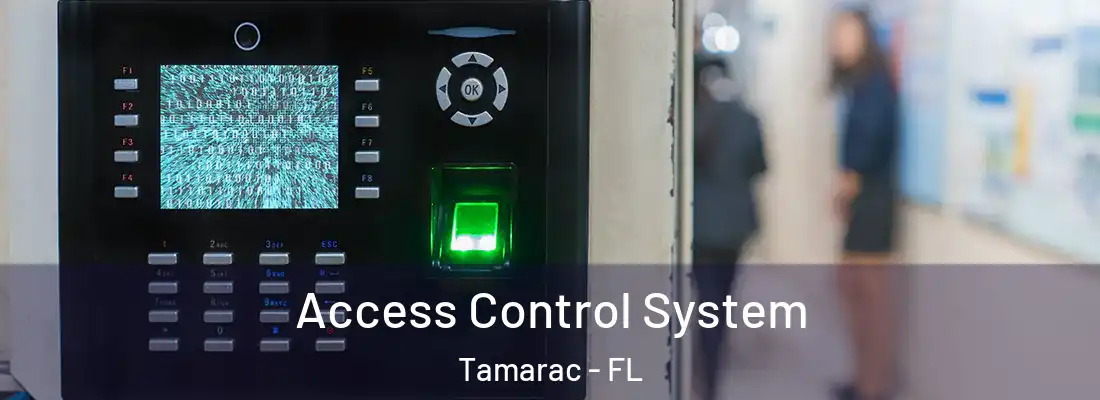  Access Control System Tamarac - FL