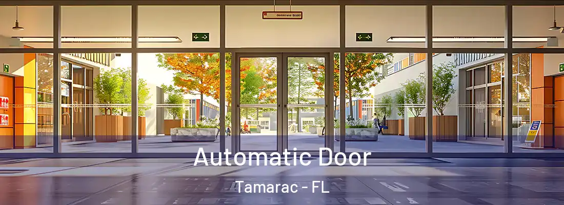  Automatic Door Tamarac - FL
