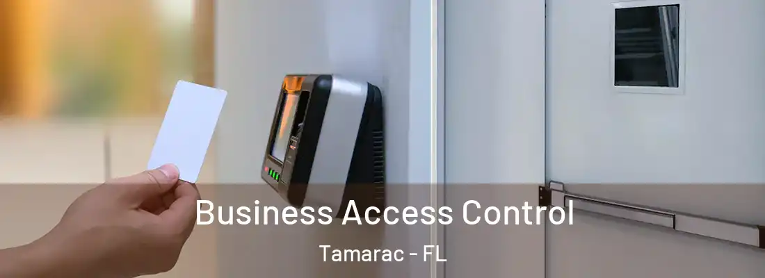  Business Access Control Tamarac - FL
