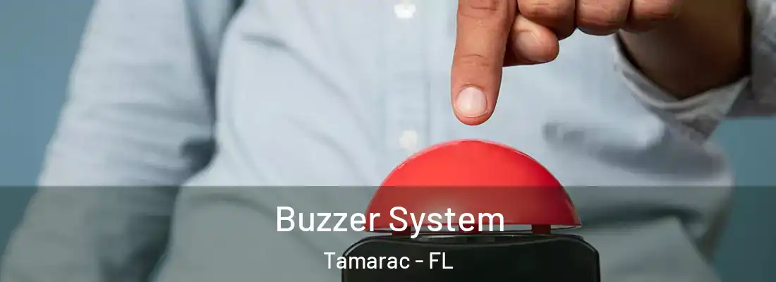  Buzzer System Tamarac - FL