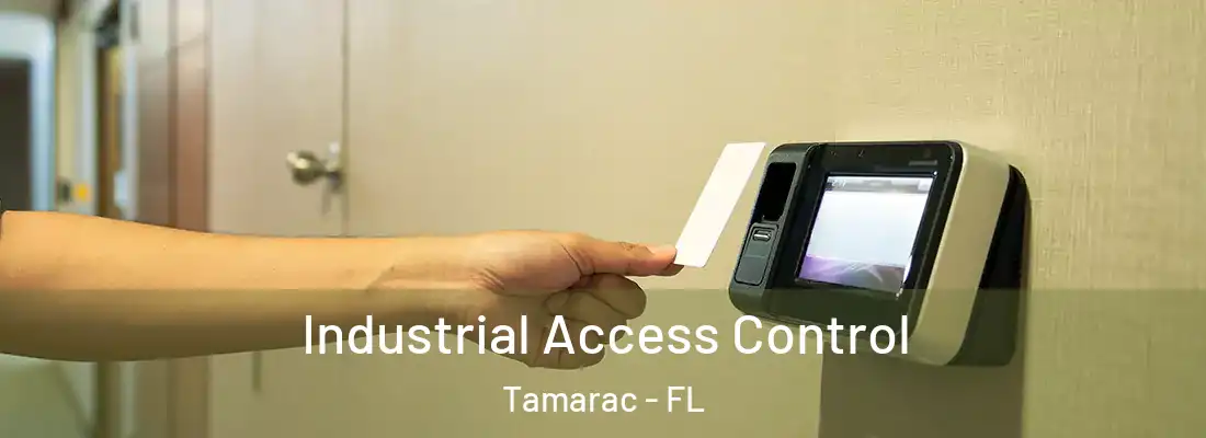  Industrial Access Control Tamarac - FL