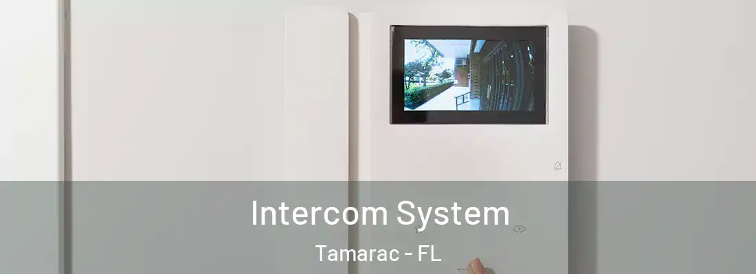  Intercom System Tamarac - FL
