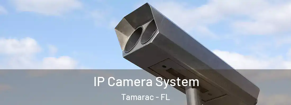 IP Camera System Tamarac - FL