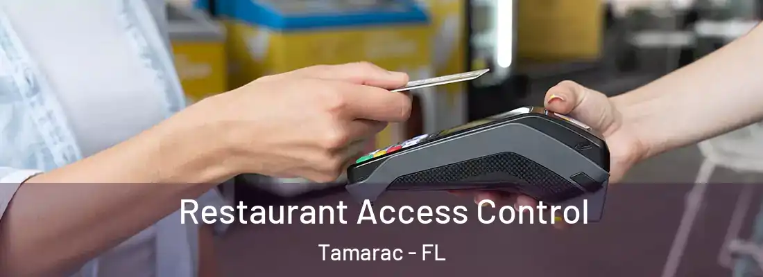  Restaurant Access Control Tamarac - FL