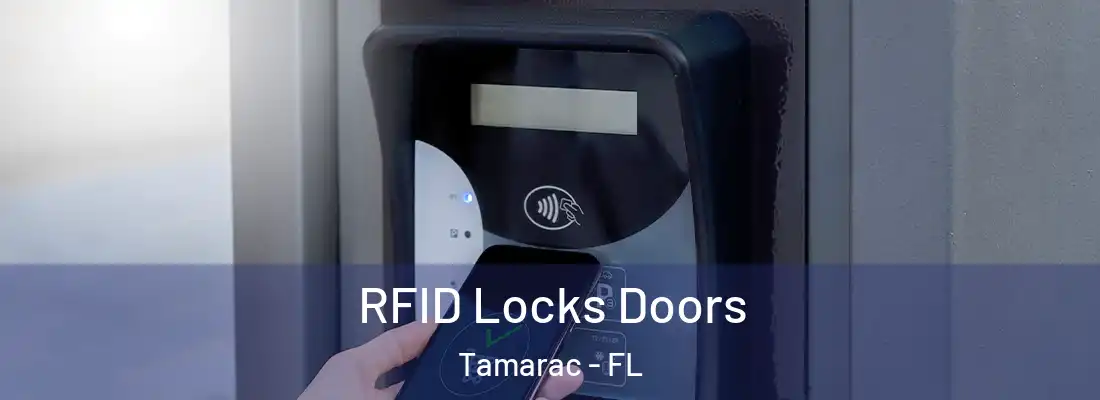 RFID Locks Doors Tamarac - FL