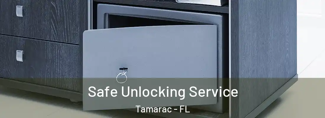 Safe Unlocking Service Tamarac - FL