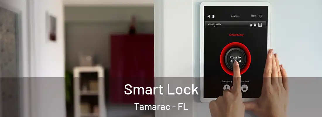 Smart Lock Tamarac - FL